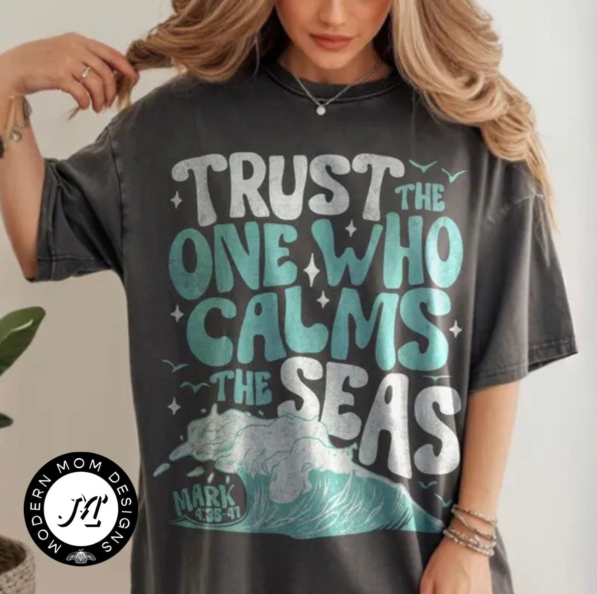 Trust the one who calms the seas (tank top, tee shirt, crewneck or hoodie)