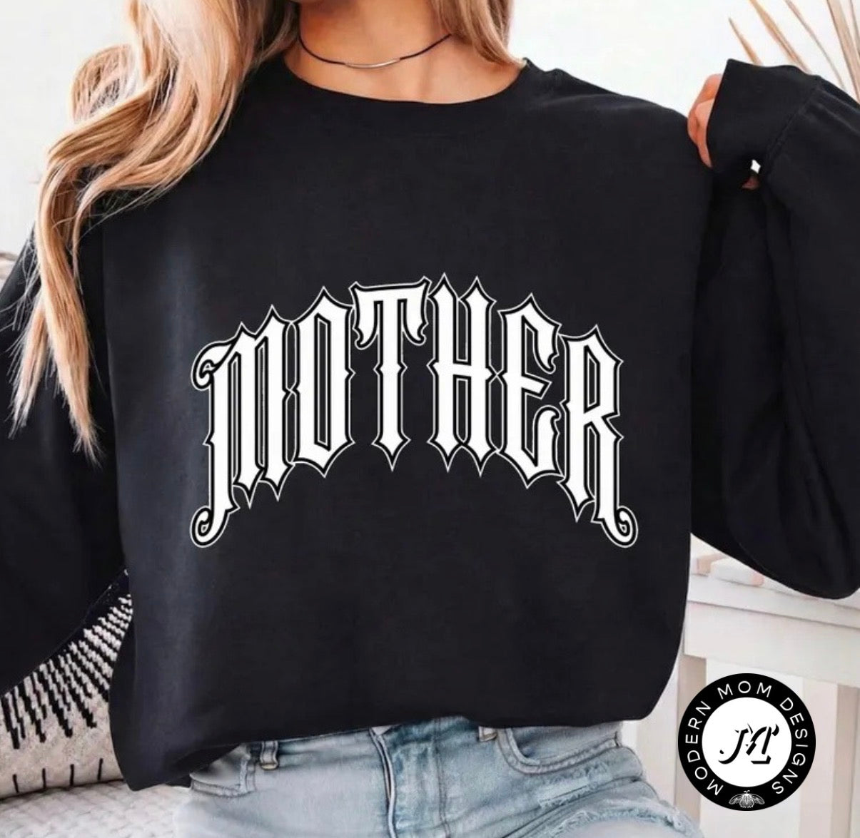 Mother (tee shirt, crewneck or hoodie)