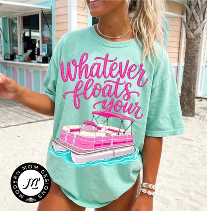 Whatever floats your boat(tank top, tee shirt, crewneck or hoodie)