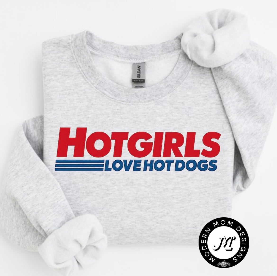 Hot girls love hot dogs (tank top, tee shirt, crewneck or hoodie)