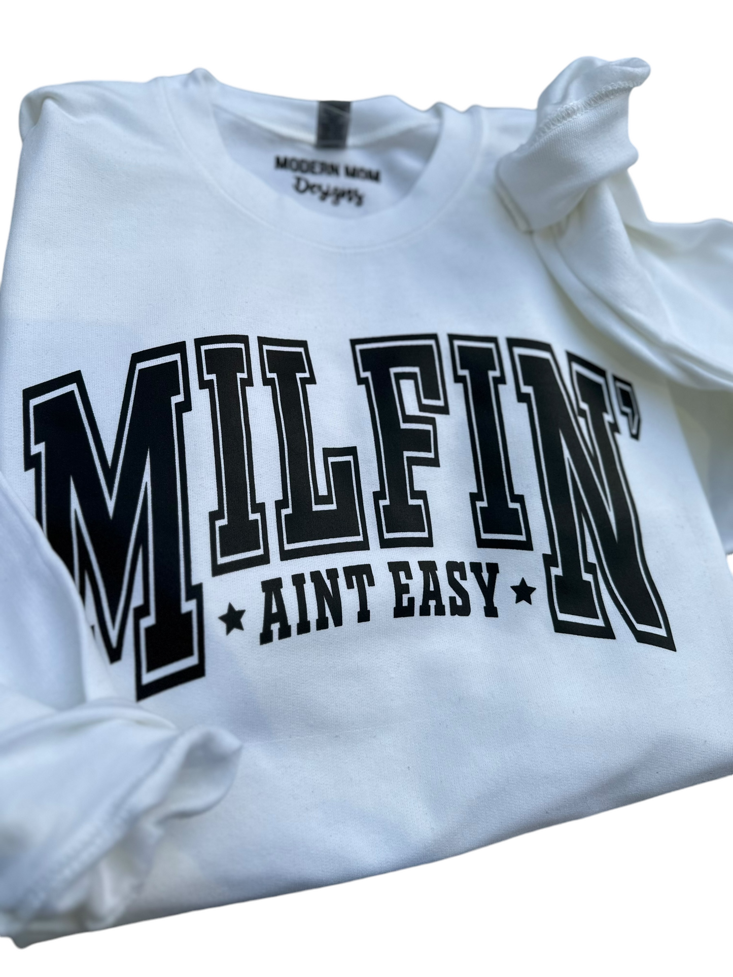 Milfin ain’t easy crewneck