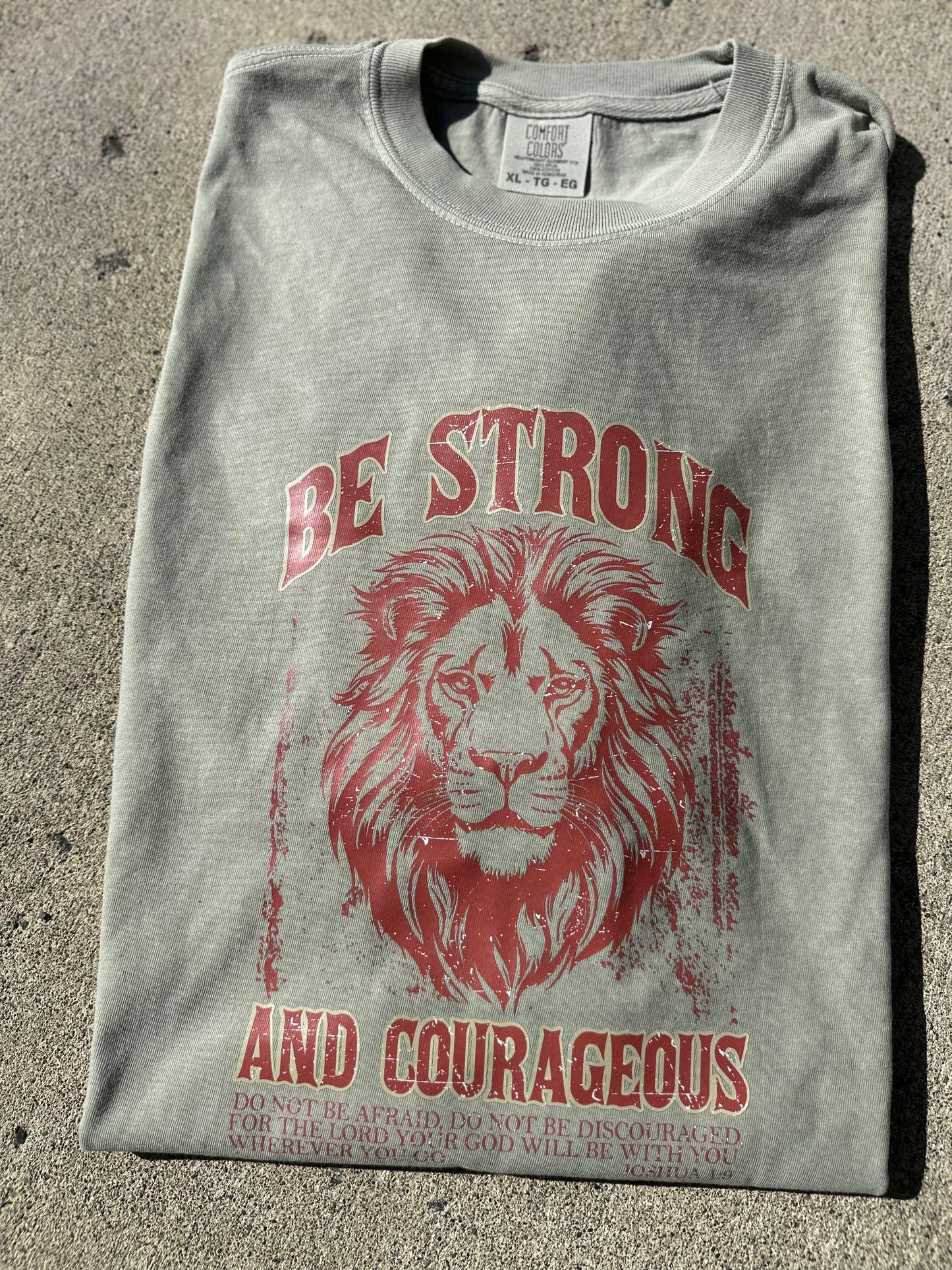 Be strong and courageous tee shirt