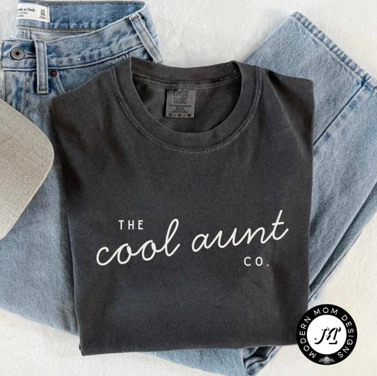 The cool aunt co. (tee shirt, crewneck or hoodie)