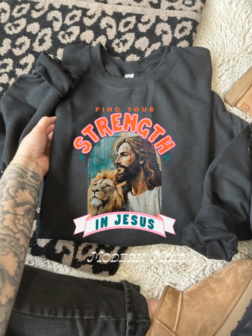 Find your strength in jesus (tee, crewneck & hoodie)