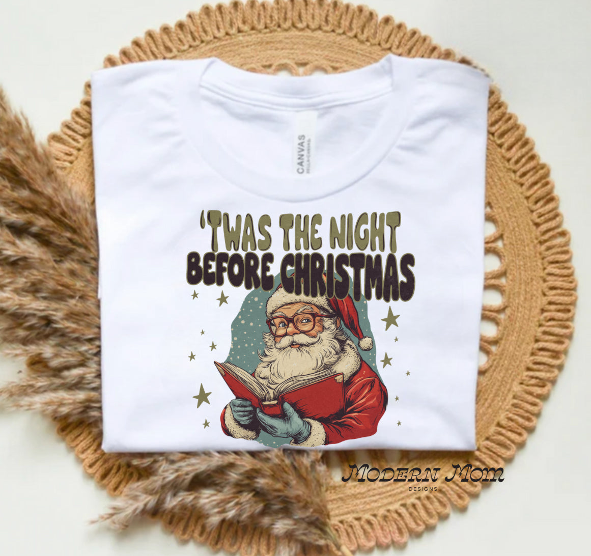 Twas’ the night before Christmas ADULT(tee, crewneck or hoodie )