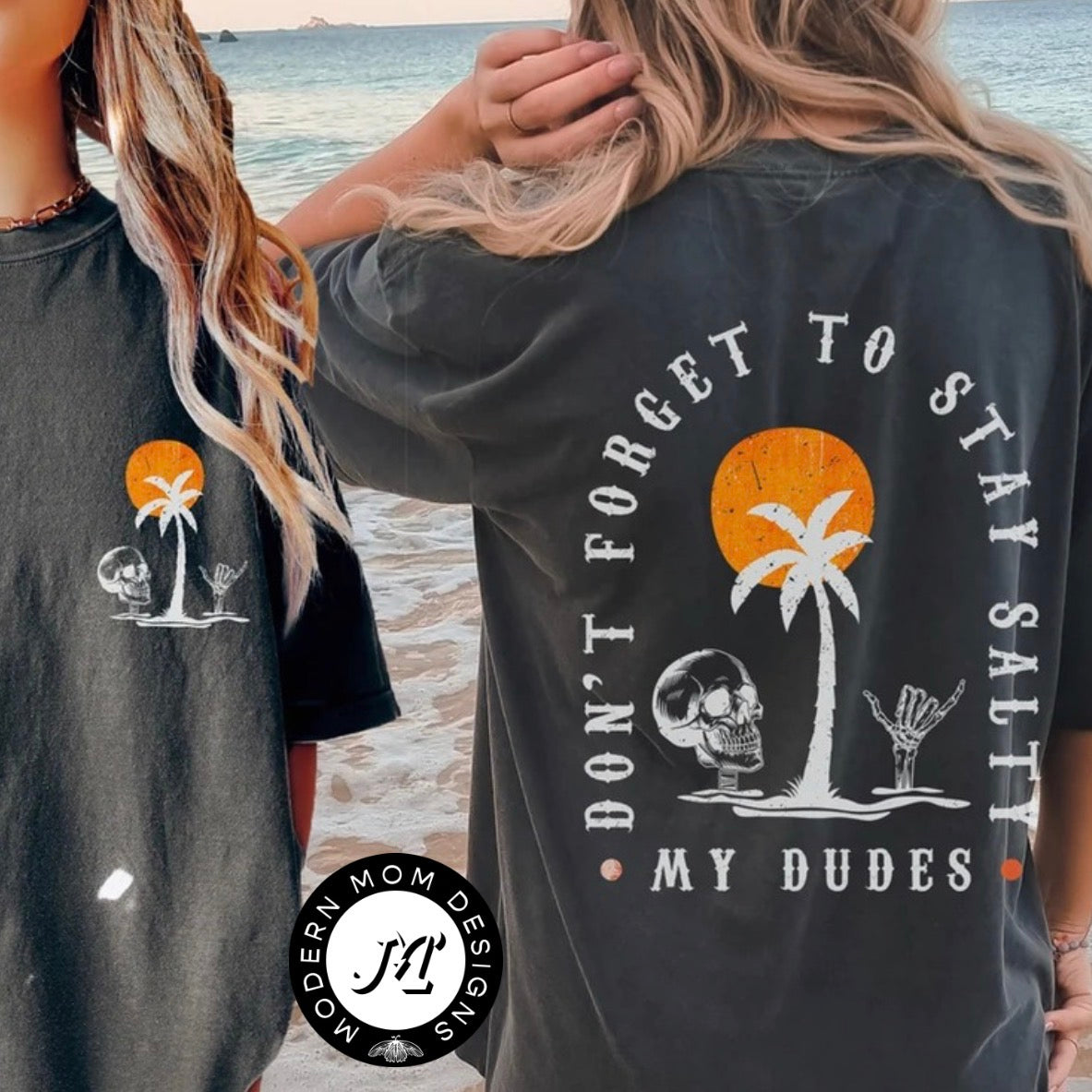 Don’t forget to stay salty my dudes (tank top, tee shirt, crewneck or hoodie)