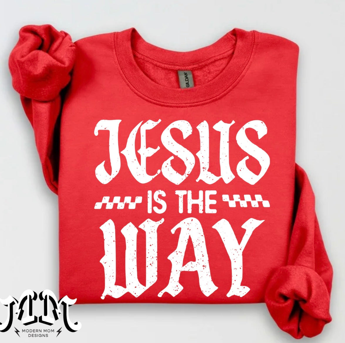 Jesus is the way (tee, crewneck or hoodie)