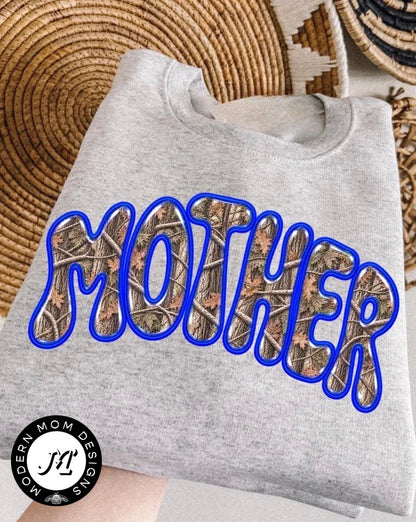 Mother camo (tee shirt, crewneck or hoodie)