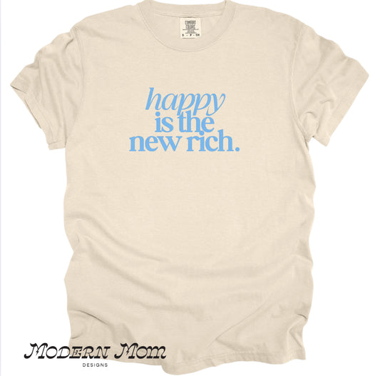 Happy is the new rich