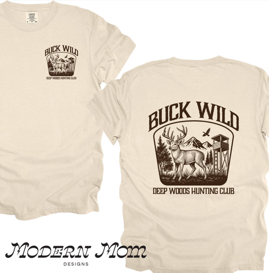 Buck wild deep woods hunting club