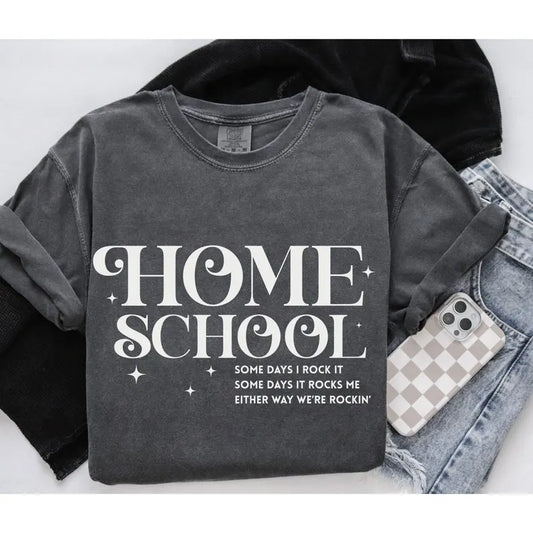 Homeschool-some days i rock it (multiple options)