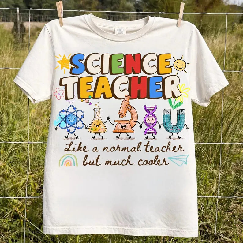Science Teacher- like a normal teacher but much cooler  (multiple options)
