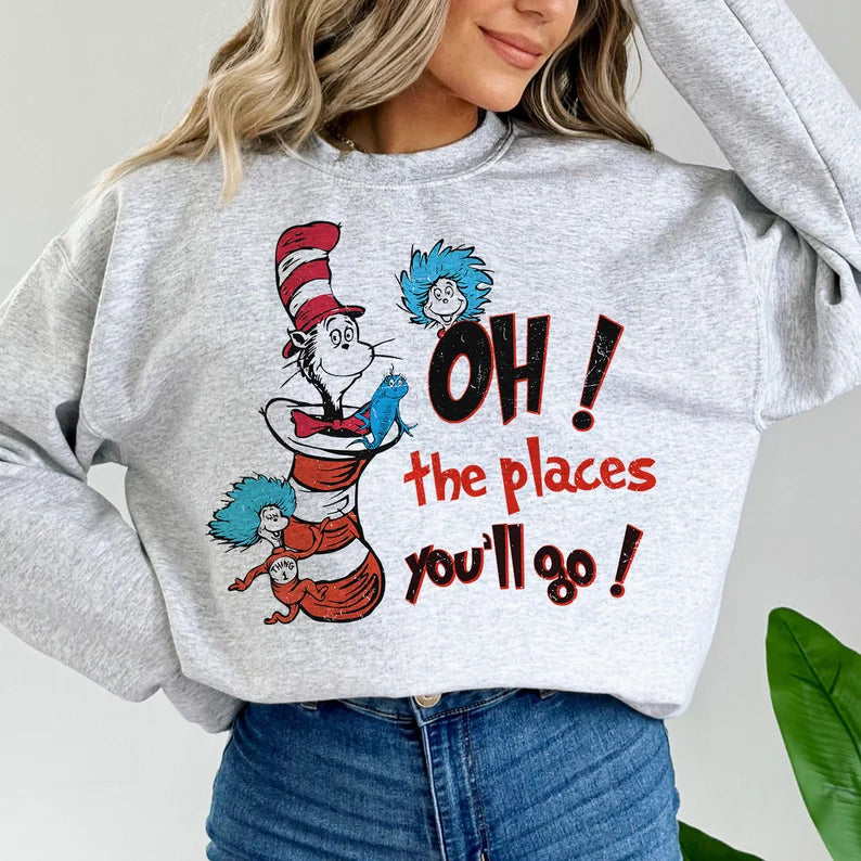 Oh the places you’ll go (tee or crewneck)