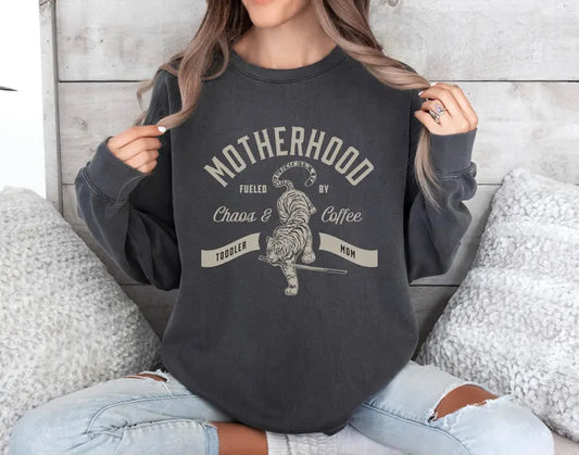 Motherhood. Fueled by Chaos & coffee   (tee shirt, crewneck or hoodie)