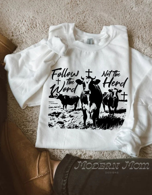 Follow the word, not the herd White with black (tee, crewneck & hoodie)