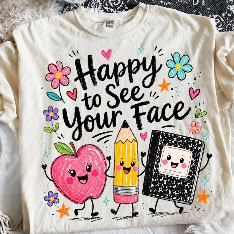 Happy to see your face (multiple options)