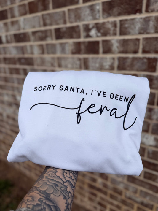 Sorry Santa, I’ve been feral crewneck