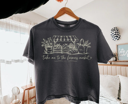 Take me to the farmers market (tank top, tee shirt, crewneck or hoodie)