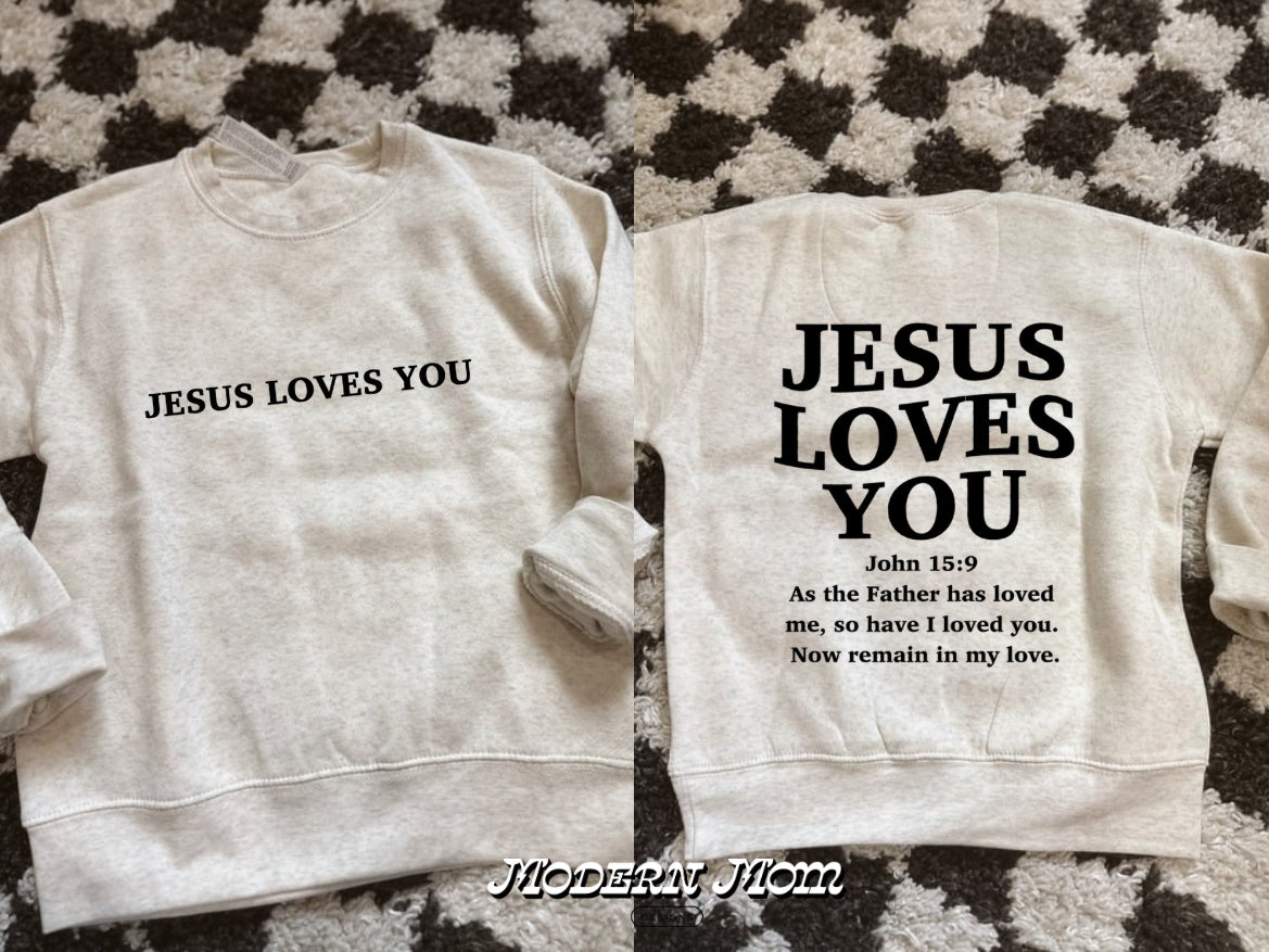 Jesus loves you (2T-youth XL)-tee, crewneck, or hoodie