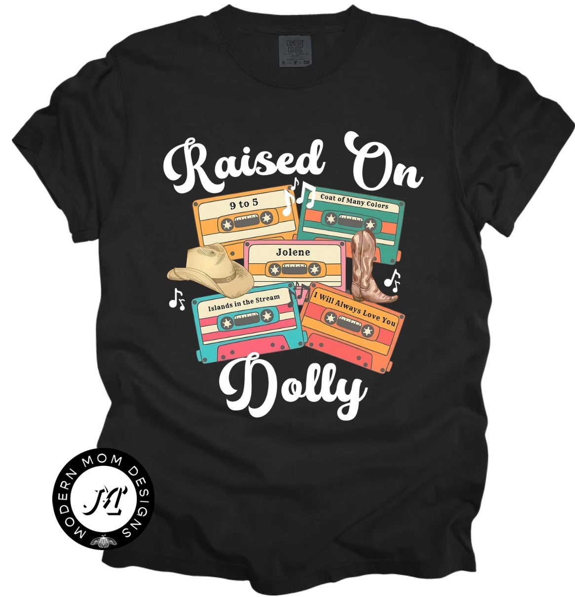 Raised on Dolly (tee shirt, crewneck or hoodie)