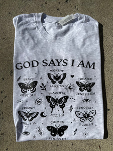 God says I am tee shirt