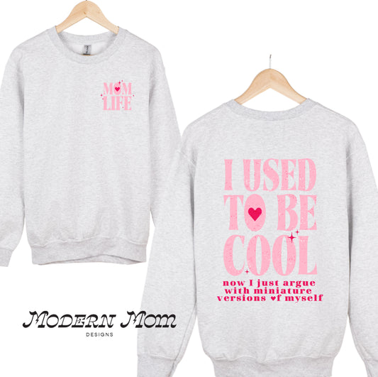 Mom life-I used to be cool