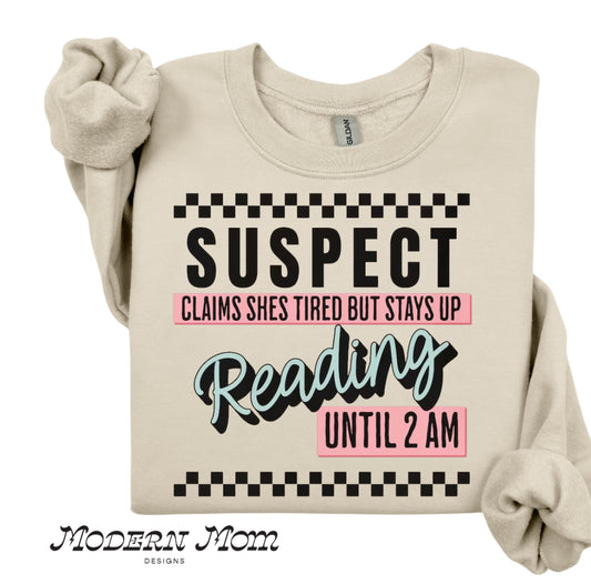 Suspect claims she’s tired but stays up reading until 2am crewneck