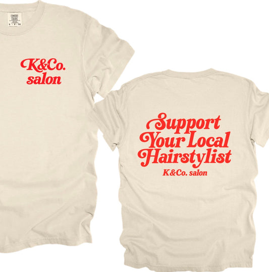 K&Co. salon support your local hairstylist tee