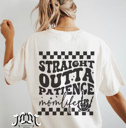 Straight outta patience tee shirt