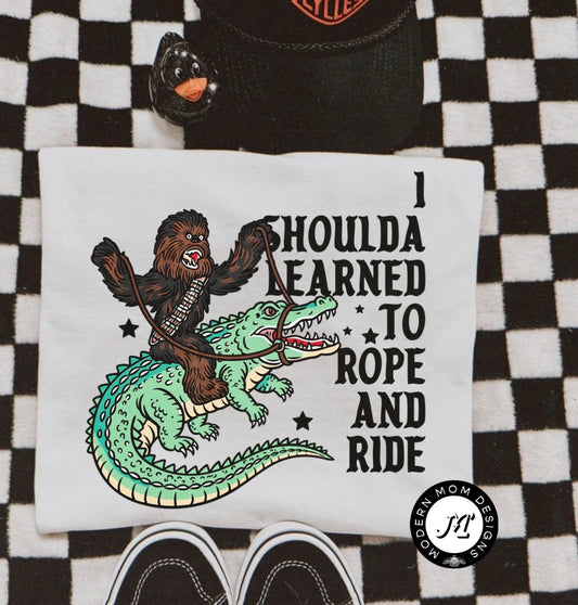 I shoula learned to rope and ride (toddler-youth XL)