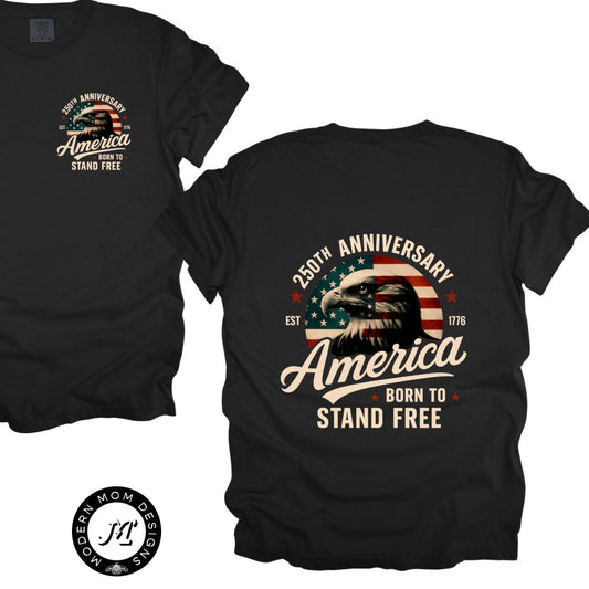 Born to stand free (tee, crewneck, or hoodie)