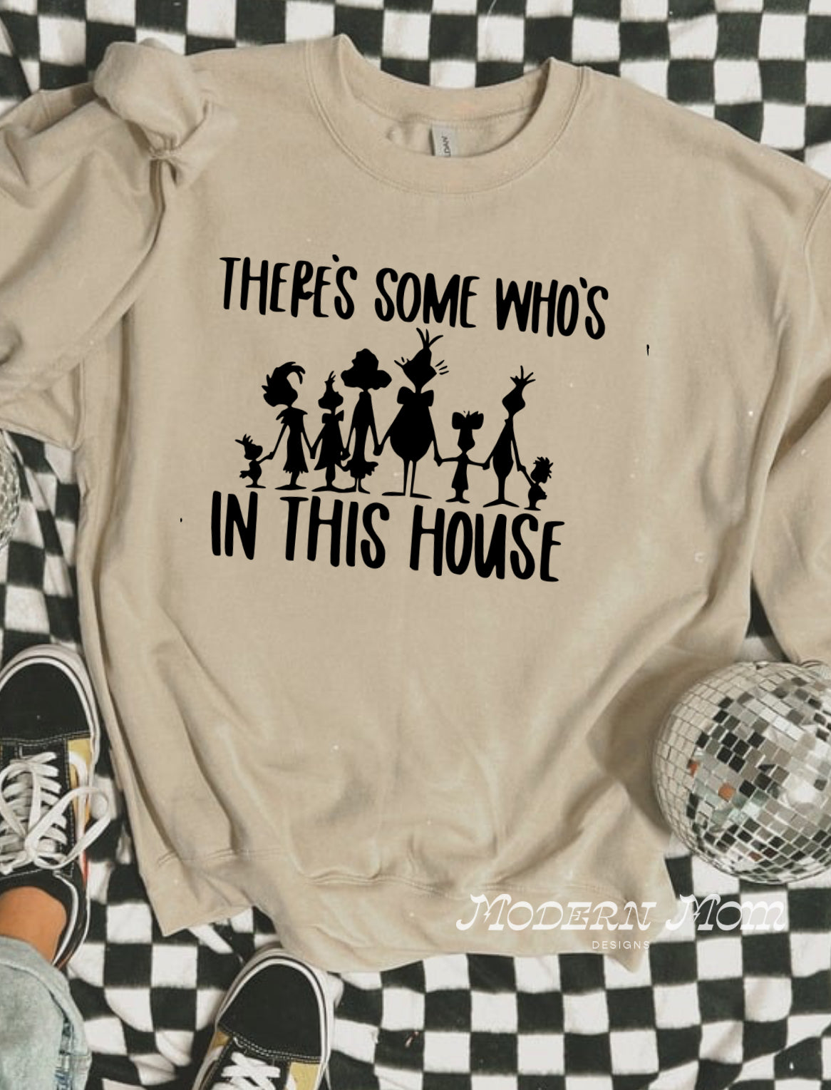 Theres some who’s in this house crewneck