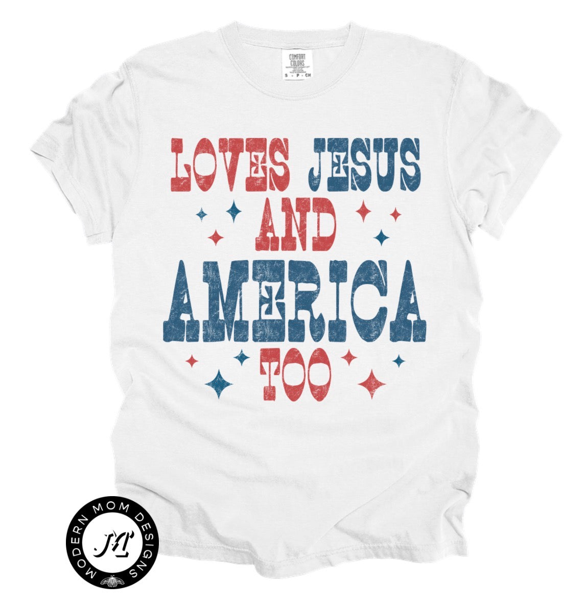 Loves Jesus and America too(tee, crewneck, or hoodie)