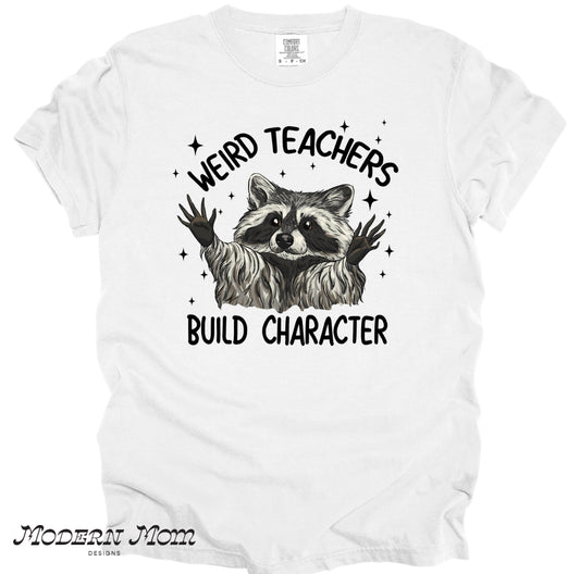 Weird teachers build character