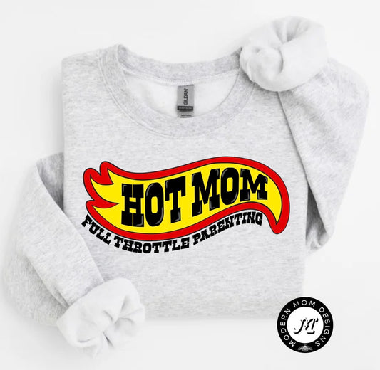 Hot mess (tee shirt, crewneck or hoodie)