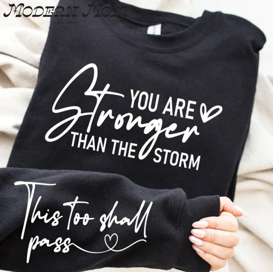 You are stronger than the storm. (Sleeve detail)