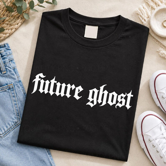 Future ghost (tee shirt, crewneck or hoodie)