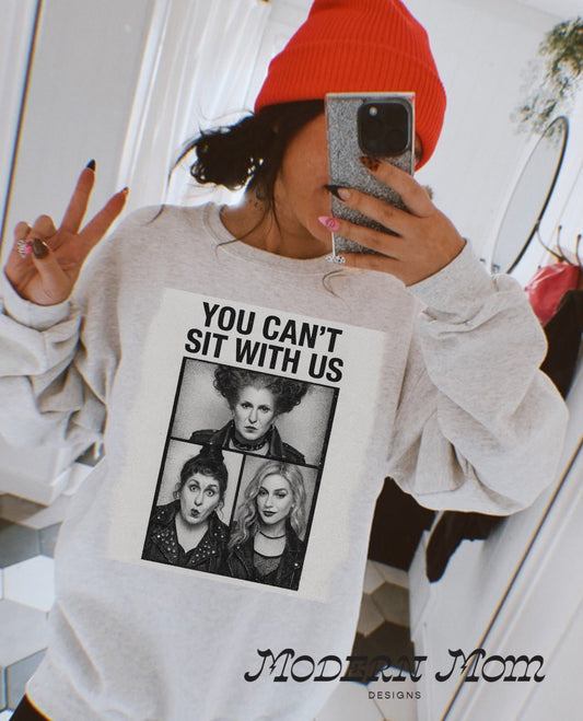 You can’t sit with us