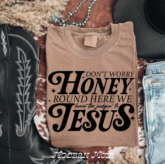 We leave the judgin’ to Jesus
