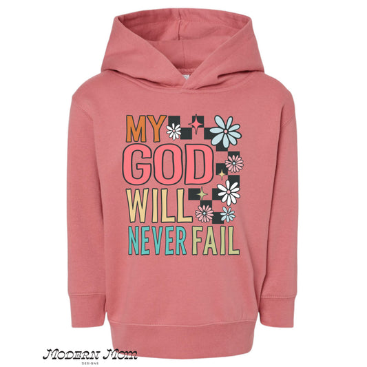 My god will never fail (2T-youth XL)-tee, crewneck, or hoodie