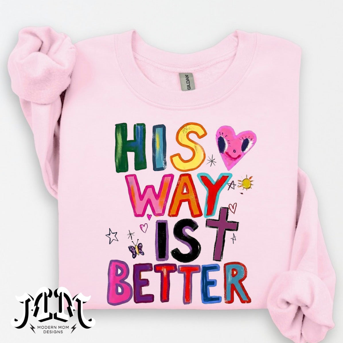 His way is better (tee, crewneck or hoodie)