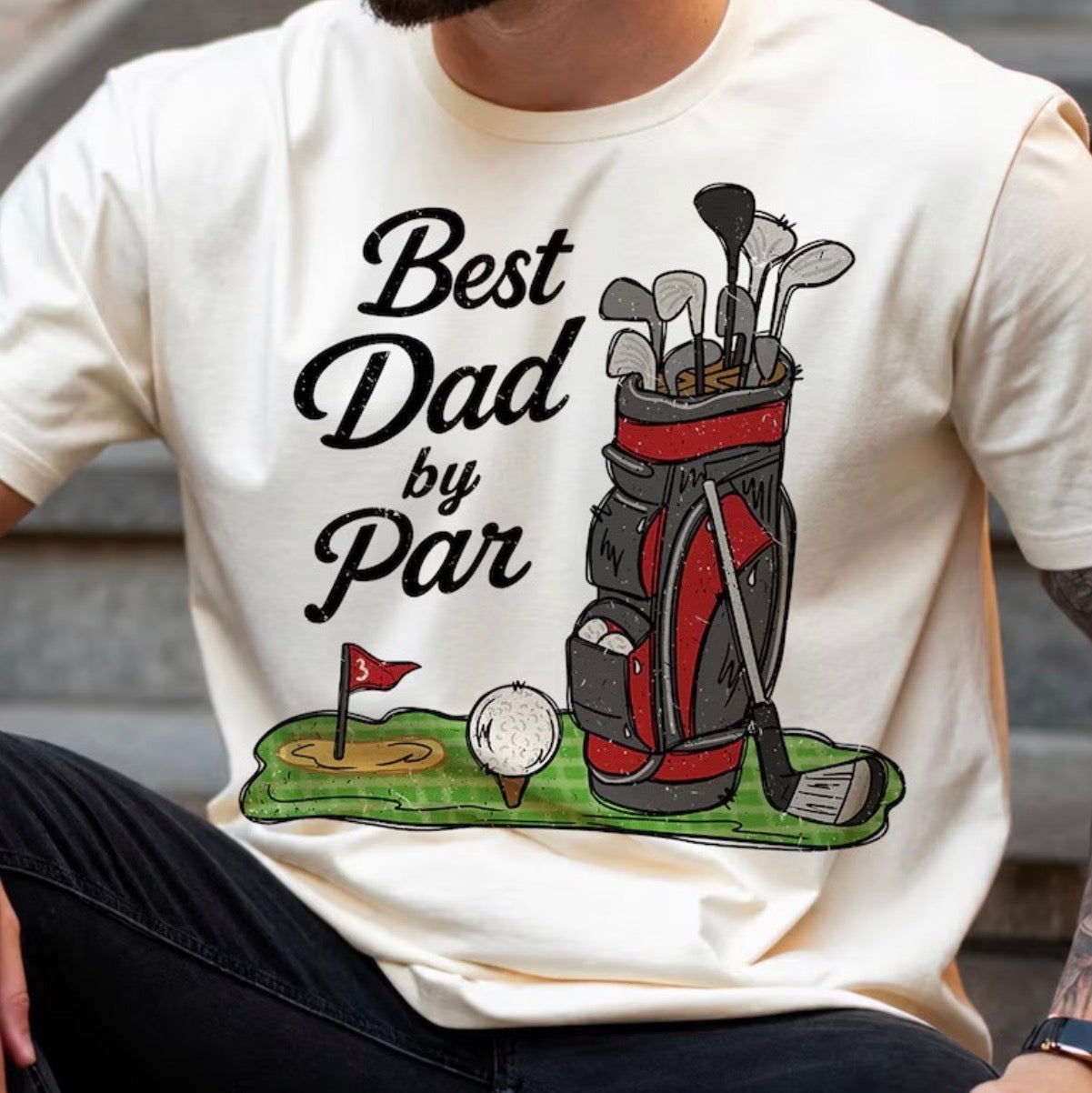 Best dad by par (tee shirt, crewneck or hoodie)