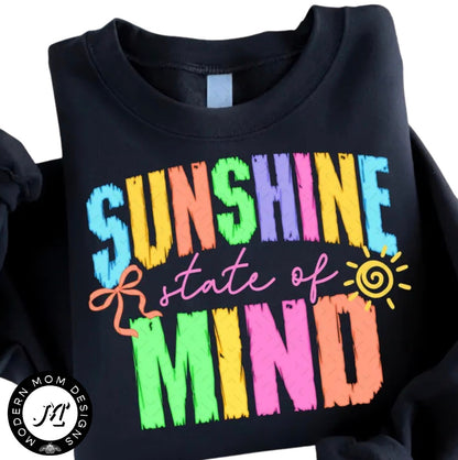 Sunshine state of mind (tank top, tee shirt, crewneck or hoodie)
