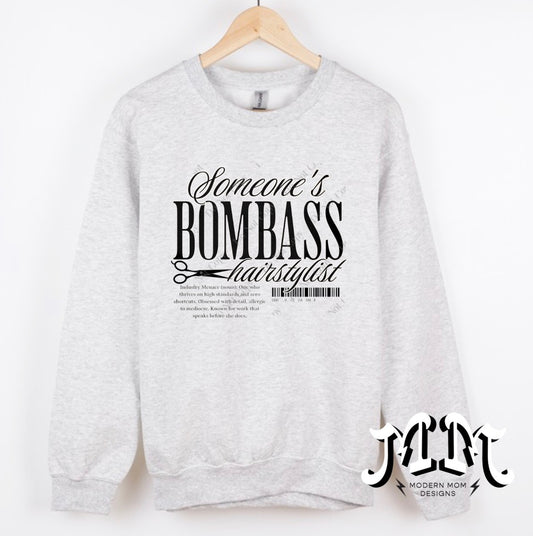 Somebody’s bomb ass hairstylist crewneck