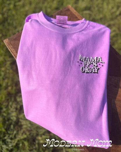 Mama it’s okay (double sided tee)