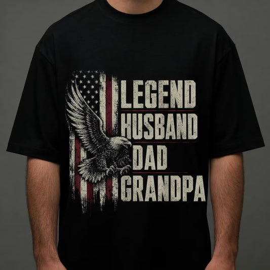 Legend. Husband. Dad. Grandpa. (Tee shirt, crewneck or hoodie)