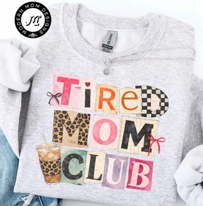 Tired mom club (tank top, tee shirt, crewneck or hoodie) l