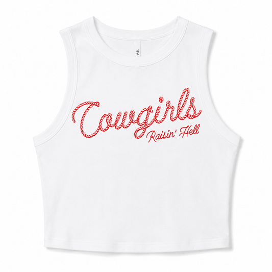 Cowgirls raisin’ hell tank (multiple styles available)