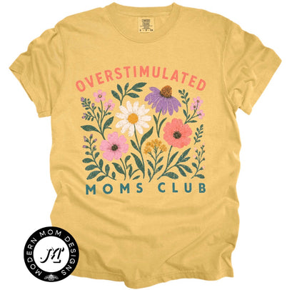 Overstimulated moms club (tank top, tee shirt, crewneck or hoodie)