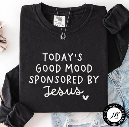 Today’s good mood sponsored by Jesus (tank top, tee shirt, crewneck or hoodie)